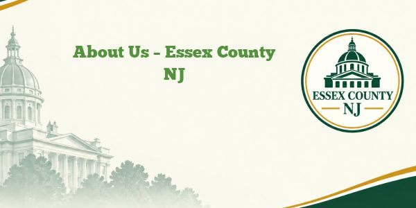 About Us – Essex County NJ